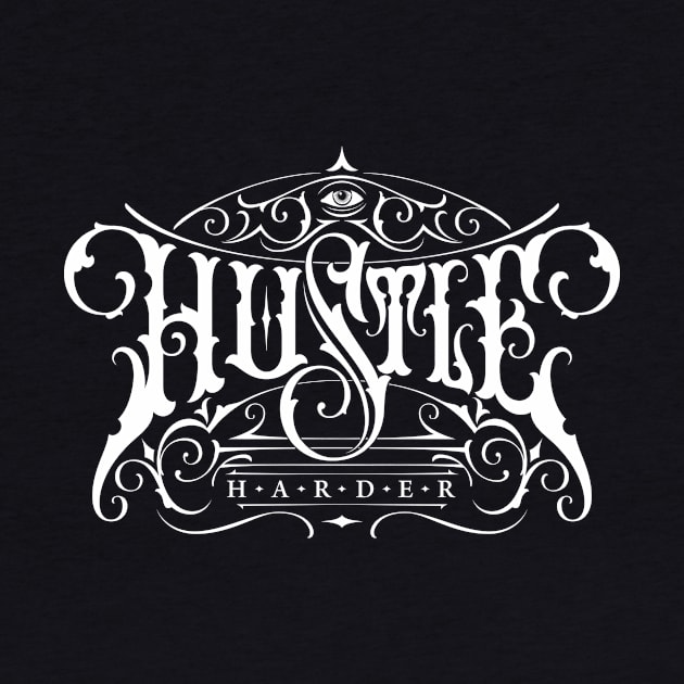 Hustle Harder by Already Original